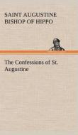 The Confessions of St. Augustine di Saint Augustine edito da TREDITION CLASSICS