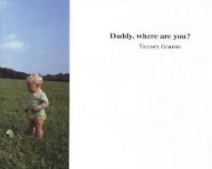 Daddy, Where Are You? edito da Steidl Publishers
