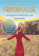 Fibromyalgie erfolgreich erkennen und behandeln di Sigrid Nesterenko edito da Ersa Verlag UG