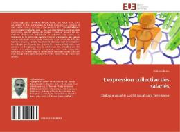 L'expression collective des salariés di Alphonse Baloa edito da Editions universitaires europeennes EUE