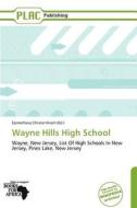 Wayne Hills High School edito da Crypt Publishing