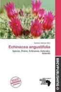Echinacea Angustifolia edito da Brev Publishing