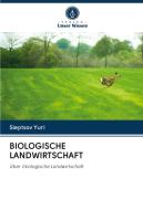 BIOLOGISCHE LANDWIRTSCHAFT di Sleptsov Yuri edito da Verlag Unser Wissen