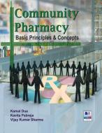 Community Pharmacy di Kamal Dua, Kavita Pabreja, Vijay Kumar Sharma edito da PharmaMed Press