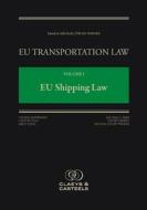 Eu Transportation Law, Volume 1: Brussels Commentary On Eu Maritime Transport Law di Henning Jensen, Michael Jurgen Werner edito da Claeys & Casteels Publishers Bv