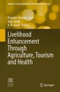 Livelihood Enhancement Through Agriculture, Tourism and Health edito da SPRINGER NATURE