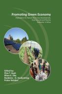 Promoting Green Economy: Implications for Natural Resources Development, Food Security and Poverty Reduction in Africa edito da LIGHTNING SOURCE INC
