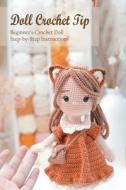 Doll Crochet Tip di Gail Smith edito da Independently Published