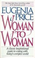 Woman to Woman di Eugenia Price edito da HarperCollins