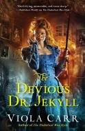 Devious Dr Jekyll PB di Viola Carr edito da EOS