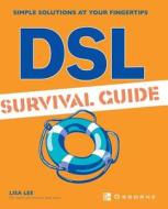 DSL Survival Guide di Lisa Lee edito da MCGRAW HILL BOOK CO