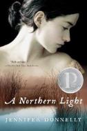NORTHERN LIGHT di Jennifer Donnelly edito da HARCOURT BRACE & CO