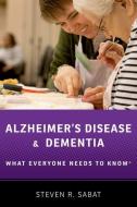 Alzheimer's Disease and Dementia di Steven R. (Professor of Psychology Sabat edito da Oxford University Press Inc