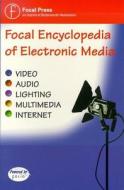 Focal Encyclopedia of Electronic Media: (Cd ROM Network Version) di Sterling, Christopher Sterling edito da Focal Press