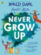 Never Grow Up, Always Down di Roald Dahl edito da Penguin Books Ltd (UK)