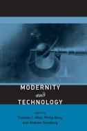 Misa, T: Modernity and Technology di Thomas J. Misa edito da MIT Press