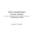Edith Wharton's Ethan Frome di Suzanne Fournier edito da Praeger