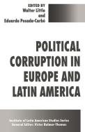 Political Corruption in Europe and Latin America di Walter Little edito da Palgrave Macmillan