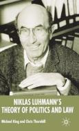 Niklas Luhmann's Theory of Politics and Law di M. King, Chris Thornhill edito da SPRINGER NATURE