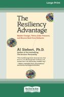 THE RESILIENCY ADVANTAGE: MASTER CHANGE, di AL SIEBERT edito da LIGHTNING SOURCE UK LTD