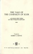 The Tale of the Campaign of Igor: A Russian Epic Poem of the Twelfth Century edito da W W NORTON & CO