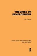 Theories of Development di Peter Preston edito da Routledge