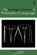Routledge Companion to Philosophy of Language di Gillian Russell edito da Routledge