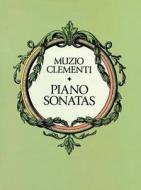 Piano Sonatas di Muzio Clementi, Classical Piano Sheet Music edito da Dover Publications