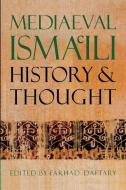 Mediaeval Isma'ili History and Thought edito da Cambridge University Press