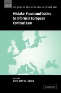 Mistake, Fraud and Duties to Inform in European Contract Law edito da Cambridge University Press