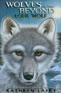 Lone Wolf di Kathryn Lasky edito da Scholastic Press