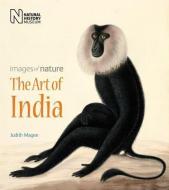 The Art of India di Judith Magee edito da The Natural History Museum