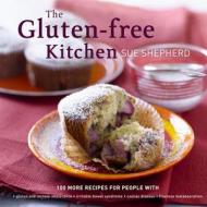 The Gluten-Free Kitchen di Sue Shepherd edito da Penguin Books Australia