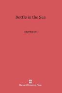 Bottle in the Sea di Albert Guérard edito da Harvard University Press