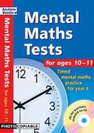 Mental Maths Tests for Ages 10-11 di Andrew Brodie edito da Bloomsbury Publishing PLC