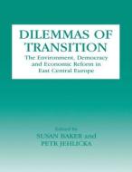 Dilemmas of Transition di Susan Baker edito da Routledge