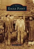Eagle Point di Margaret Laplante edito da ARCADIA PUB (SC)