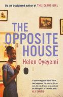 The Opposite House di Helen Oyeyemi edito da Bloomsbury Publishing PLC