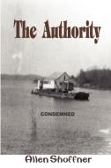 The Authority di Allen Shoffner edito da AUTHORHOUSE