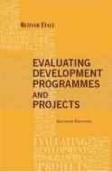 Evaluating Development Programmes and Projects di Reidar Dale edito da Sage Publications Pvt. Ltd