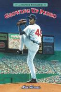 Growing Up Pedro: Candlewick Biographies: How the Martinez Brothers Made It from the Dominican Republic All the Way to t di Matt Tavares edito da CANDLEWICK BOOKS