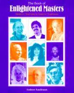 The Book of Enlightened Masters: Western Teachers in Eastern Traditions di Andrew Rawlinson edito da Open Court Publishing Company