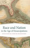 Race and Nation in the Age of Emancipations edito da UNIV OF GEORGIA PR