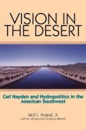 Vision in the Desert di Jack L. Jr. August edito da Texas Christian University Press