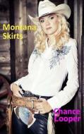 Montana Skirts di Chance Cooper edito da Booksbychance