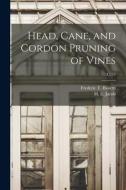 Head, Cane, and Cordon Pruning of Vines; C277 edito da LIGHTNING SOURCE INC