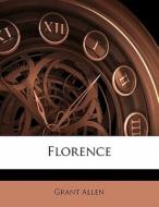 Florence di Grant Allen edito da Nabu Press