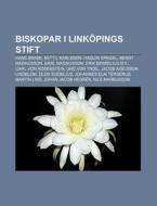 Biskopar I Link Pings Stift: Hans Brask, di K. Lla Wikipedia edito da Books LLC, Wiki Series