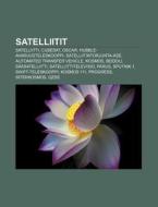 Satelliitit: Satelliitti, Cubesat, Oscar di L. Hde Wikipedia edito da Books LLC, Wiki Series