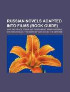 Russian Novels Adapted Into Films Book di Source Wikipedia edito da Books LLC, Wiki Series